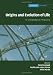 Origins and Evolution of Life: An Astrobiological Perspective (Cambridge Astrobiology)