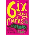 Six Fang Marks & a Tetanus Shot