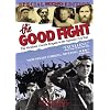 The Good Fight: The Abraham Lincoln Brigade in the Spanish Civil War (1984)