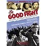 The Good Fight: The Abraham Lincoln Brigade in the Spanish Civil War (1984)