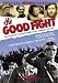 Search : The Good Fight: The Abraham Lincoln Brigade in the Spanish Civil War (1984)