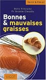 Bonnes et mauvaises graisses