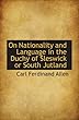 On Nationality and Language in the Duchy of Sleswick or South Jutland