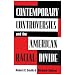 Contemporary Controversies and the American Racial Divide