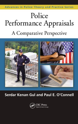 Police Performance Appraisals: A Comparative Perspective (Advances in Police Theory and Practice)