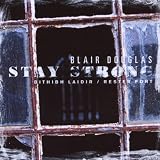 Stay Strong/Bithibh Laidir/Rester Fort