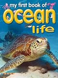 Cover of My First Book of Ocean Life by Ticktock Media Ltd 1846968259