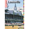 Insiders' Guide to Louisville (Insiders' Guide Series)