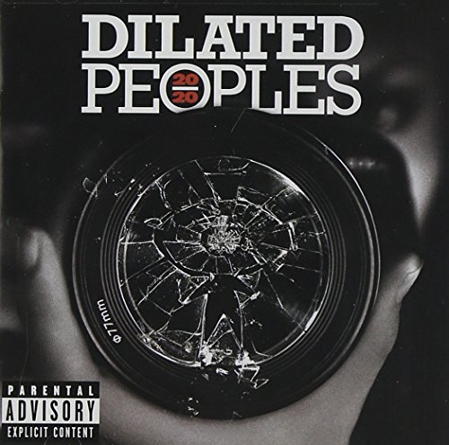 Dilated Peoples - 20/20 [explicit] - Zortam Music