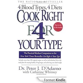 Cook Right 4 Your Type: The Practical Kitchen Companion to Eat Right 4 Your Type