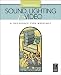 Sound, Lighting and Video: A Resource for Worship: A Resource for Worship