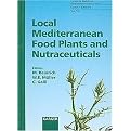 Local Mediterranean Food Plants And New Nutraceuticals (FORUM OF NUTRITION/BIBLIOTHECA NUTRITIO ET DIETA) (Volume 59) (Hardcover)