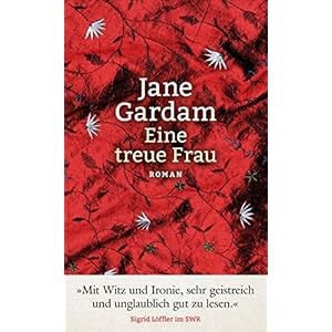 Eine treue Frau: Roman