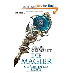 Die Magier. Gef�hrten des Lichts