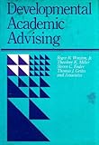 Developmental academic advising