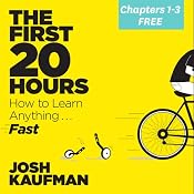 The First 80 Minutes FREE from The First 20 Hours: How to Learn Anything . . . Fast! | [Josh Kaufman]