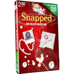 Snapped: The Killer Collection - Season Three as seen on the Oxygen Channel - 14 Stories