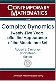 Books : Complex Dynamics: Twenty-Five Years After the Appearance of the Mandelbrot Set (Contemporary Mathematics)