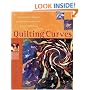 Quilting Curves: An Innovative Technique for Machine-Piecing Curves with Incredible Ease