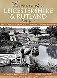 Flavours of... Leicestershire & Rutland : recipes
