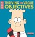 Thriving on Vague Objectives