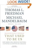 That Used to Be Us: How America Fell Behind in the World It Invented and How We Can Come Back