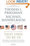 That Used to Be Us: How America Fell Behind in the World It Invented and How We Can Come Back