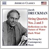 Jacob Druckman - String Quartets Nos. 2 and 3