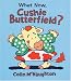 What Now, Cushie Butterfield?