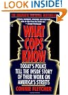 What Cops Know