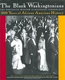 The Black Washingtonians: The Anacostia Museum Illustrated Chronology
