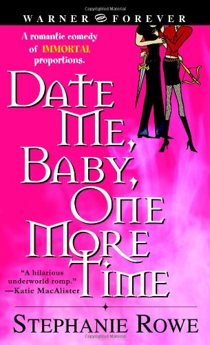 Date Me, Baby, One More Time (Immortally Sexy, #1)