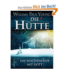 Die H�tte: Ein Wochenende mit Gott