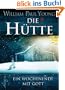 Die H�tte: Ein Wochenende mit Gott