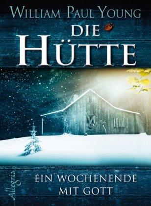 Die Hutte Ein Wochenende Mit Gott Marita Bohm Online Lesen Utolalga Die Hutte Ein Wochenende Mit Gott Marita Bohm Online Lesen Utolalga