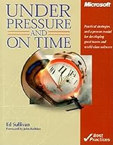 Under Pressure and on Time (Pro-Best Practices) Under Pressure and on Time (Pro-Best Practices)