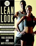 The Lean Look: Burn Fat, Tone Muscles, and Transform Your Body in Twelve Weeks Using the Secrets of Professional Athletes 51m6%2BPoDF6L. SL160 The Lean Look: Burn Fat, Tone Muscles, and Transform Your Body in Twelve Weeks Using the Secrets of Professional Athletes