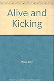 Alive and kicking