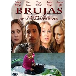 Brujas: The Witches of Sacramento River
