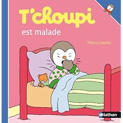 T'choupi est malade