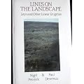 Lines on the Landscape: Ley Lines and Other Linear Enigmas