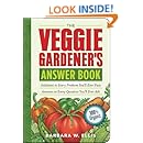 The Veggie Gardener's Answer Book: Solutions to Every Problem You'll Ever Face; Answers to Every Question You'll Ever Ask (Answer Book (Storey))