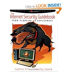 The Internet Security Guidebook: From Planning to Deployment (The Korper and Ellis E-Commerce Books Series)