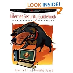 The Internet Security Guidebook: From Planning to Deployment (The Korper & Ellis E-commerce Books)