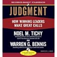 Judgment: How Winning Leaders Make Great Calls by  Noel Tichy, Warren G. Bennis, and L. J. Ganser
