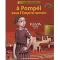 A Pomp�i sous l'Empire romain : Flavia Pomp�i an 79