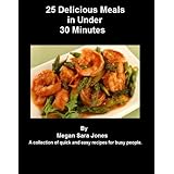 25 Delicious Meals in Under 30 Minutes