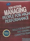 Managing People for High Performance. Skills for Building and Leading a Commited Team.