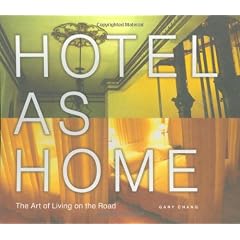Hotel as Home: The Art of Living on the Road