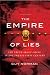 Empire of Lies: The Truth About China in the Twenty-First Century